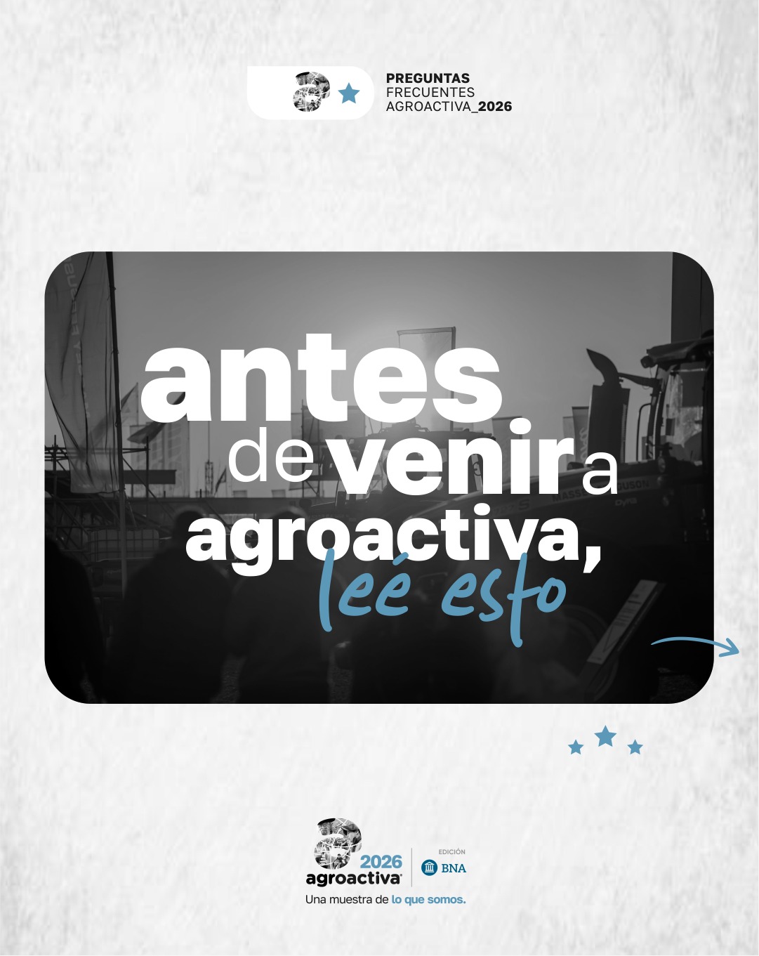 Lo que tenés que saber antes de venir a Agroactiva 2026